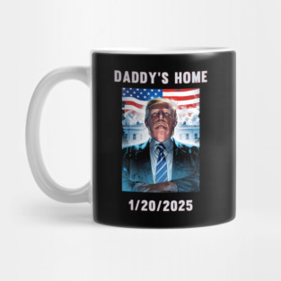 Donald Trump 2024 Daddy's Home Mug