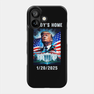 Donald Trump 2024 Daddy's Home Phone Case