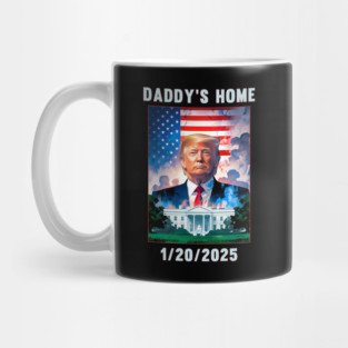 Donald Trump 2024 Daddy's Home Mug
