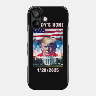 Donald Trump 2024 Daddy's Home Phone Case