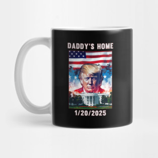 Donald Trump 2024 Daddy's Home Mug