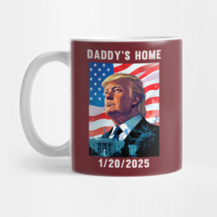 Donald Trump 2024 Daddy's Home Mug