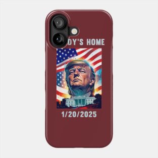 Donald Trump 2024 Daddy's Home Phone Case