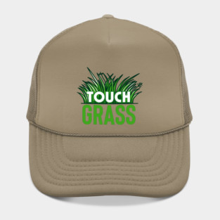 Touch grass Hat