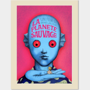 Fantastic Planet Posters and Art