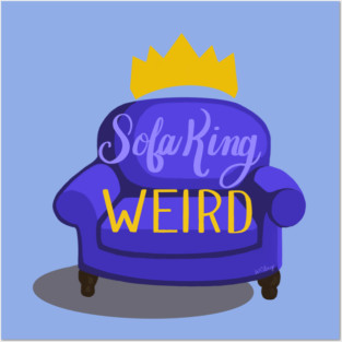 Sofa King Weird Posters and Art