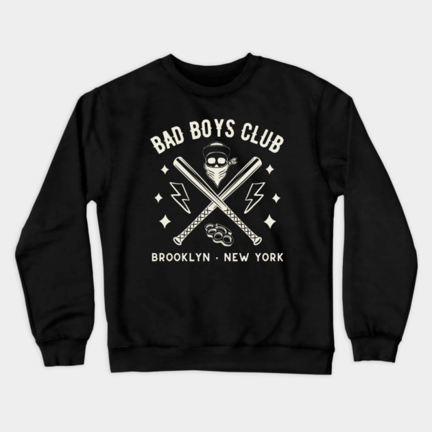 Bad Boys Club Crewneck Sweatshirt by Timeless Chaos
