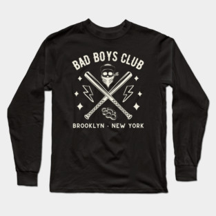 Bad Boys Club Long Sleeve T-Shirt