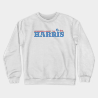 Childless Dog lady for Harris Crewneck Sweatshirt