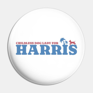 Childless Dog lady for Harris Pin