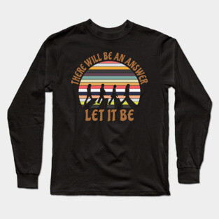 Let It Be Long Sleeve T-Shirt