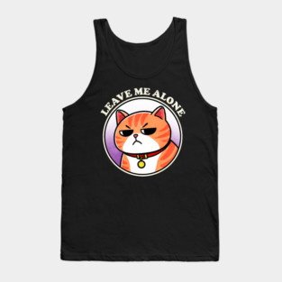 Leave me alone Tank Top