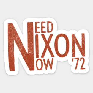 Need Nixon Now 1972 Retro Political Campaign Button Sticker