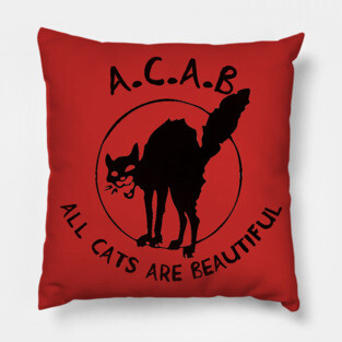 All Cats Are Beautiful (ACAB) Pillow