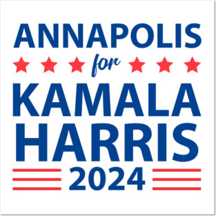 Annapolis for KAMALA HARRIS for PRESIDENT 2024 Posters and Art