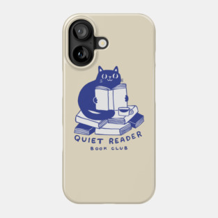 Quiet Reader Book Club Phone Case