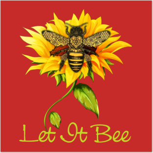 Tee Let It Bee Sunflower Graphic Posters and Art