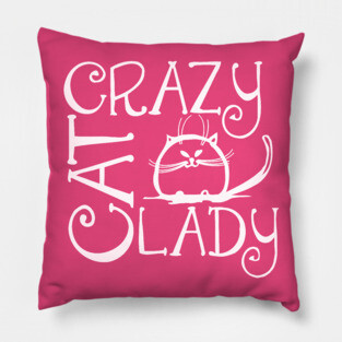Crazy Cat Lady Pillow