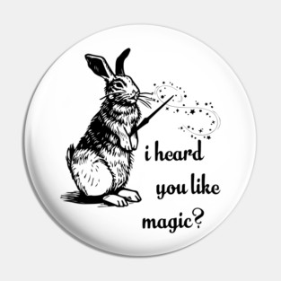 I Heard You Like Magic Chapell Roan Pin