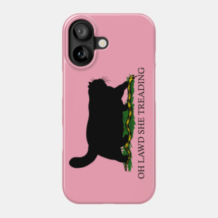Oh Lawd She Treading Pink Version Phone Case