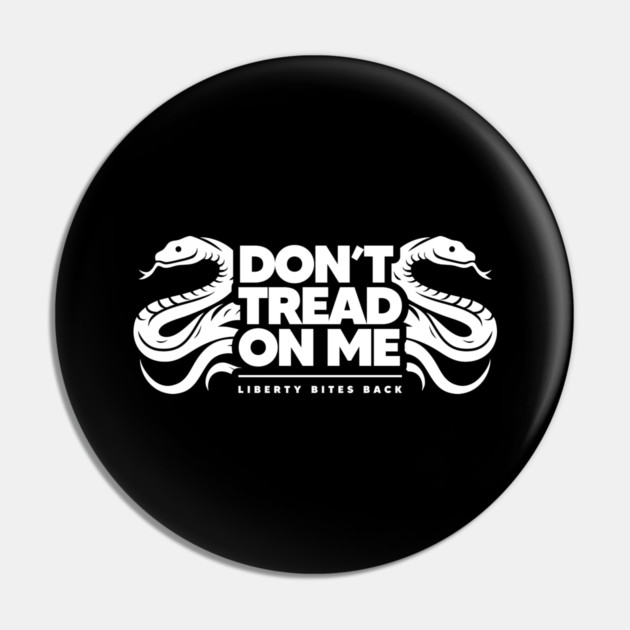 DON'T TREAD ON ME Pin by artslaves