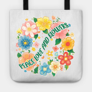 Peace Love and Flowers Colorful Tote