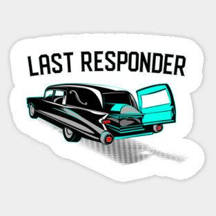 Last Responder Sticker