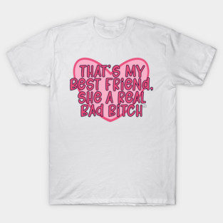 That's My Best Friend T-Shirt