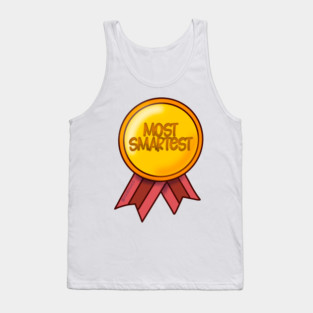 Most Smartest Award Tank Top