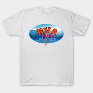 RVA IN THE WATER T-Shirt