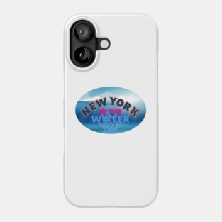 NEW YORK IN THE WATER Phone Case