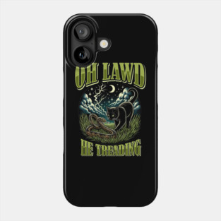 Oh-Lawd-He-Treading Phone Case