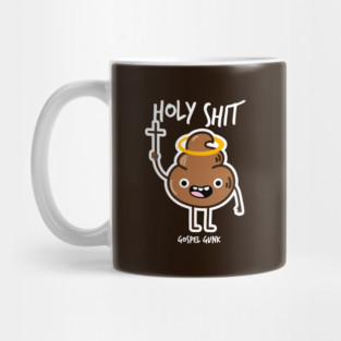 Holy Shit Mug