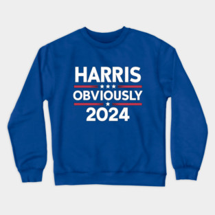 HARRIS OBVIOUSLY 2024 | HARRIS 2024 Crewneck Sweatshirt