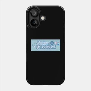 MADAM President and TIM harris walz 2024 Phone Case
