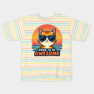 Born to be awesome Kids T-Shirt