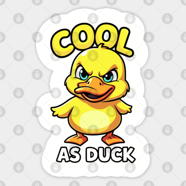 Cool As Duck Sarcastic Animal Lover Pun Wordplay Sticker by Anticorporati
