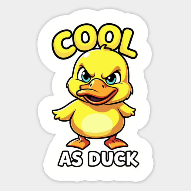 Cool As Duck Sarcastic Animal Lover Pun Wordplay Magnet by Anticorporati