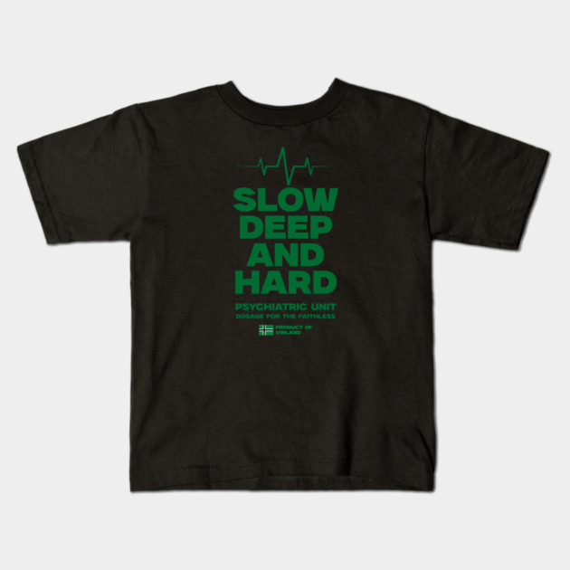 SLOW, DEEP & HARD Kids T-Shirt by artslaves