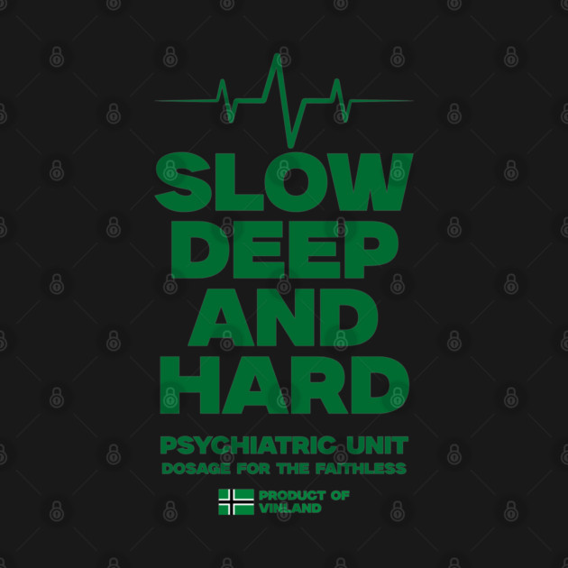 SLOW, DEEP & HARD by artslaves