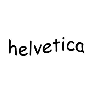 Helvetica, Comic Sans T-Shirt