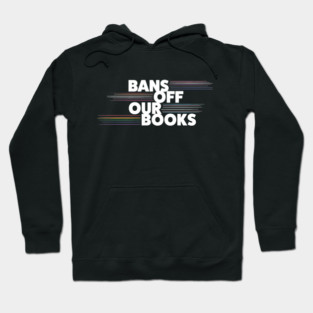 Bans Off Our Books - Pride Hoodie