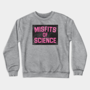 Scientific Misfits Crewneck Sweatshirt