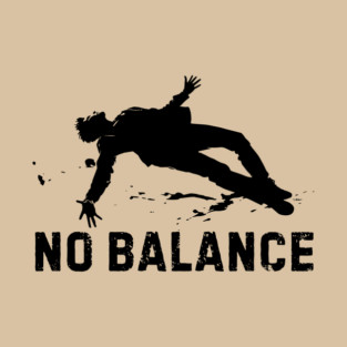 Falling Man No Balance Funny T-Shirt
