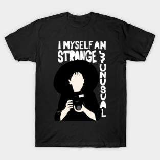 Strange And Unusual T-Shirt