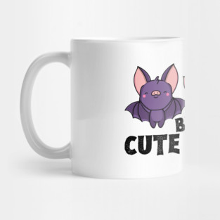 Cute But Psycho Bats Mug