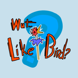 Icky Like Bird T-Shirt