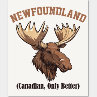 Newfoundland - Canadian, Only Better Posters and Art