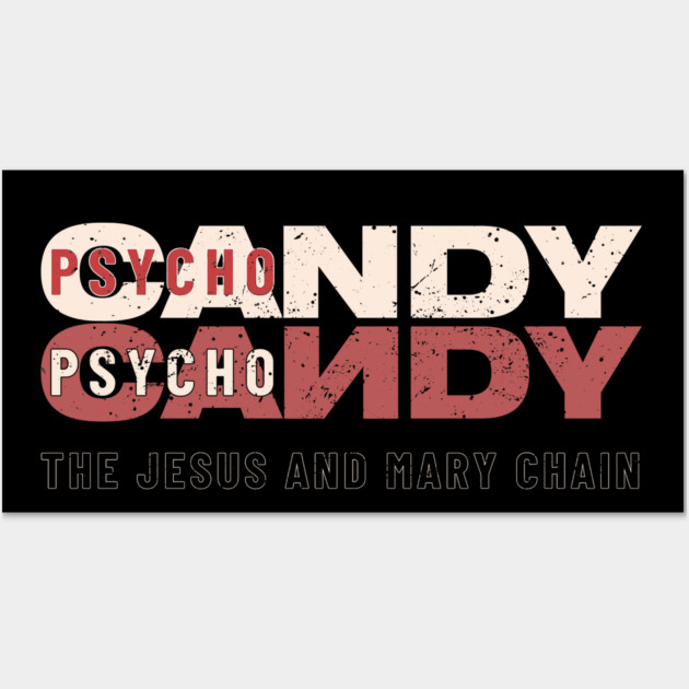 Psychocandy Fanart Jesus and Mary Chain Wall Art by Timeless Chaos