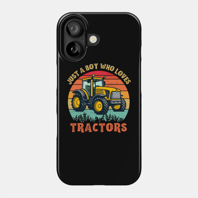 Just A Boy Who Loves Tractors Phone Case by The WYLD Tribe